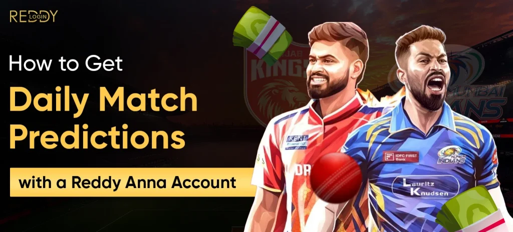 How to Get Daily Match Predictions with a Reddy Anna Account